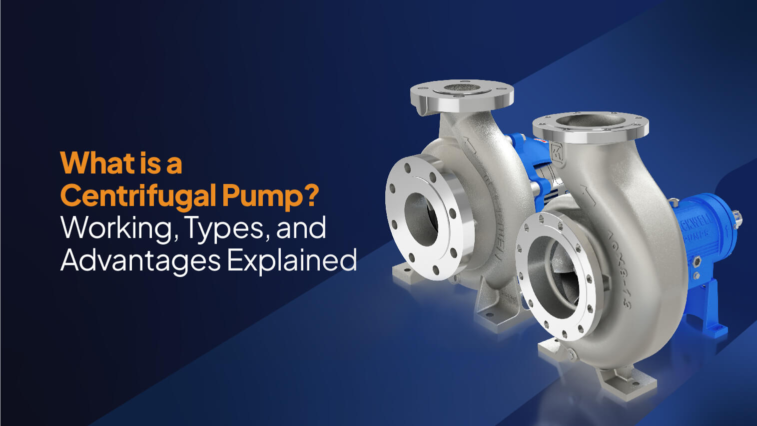 What is a Centrifugal Pump? Working, Types, and Advantages Explained