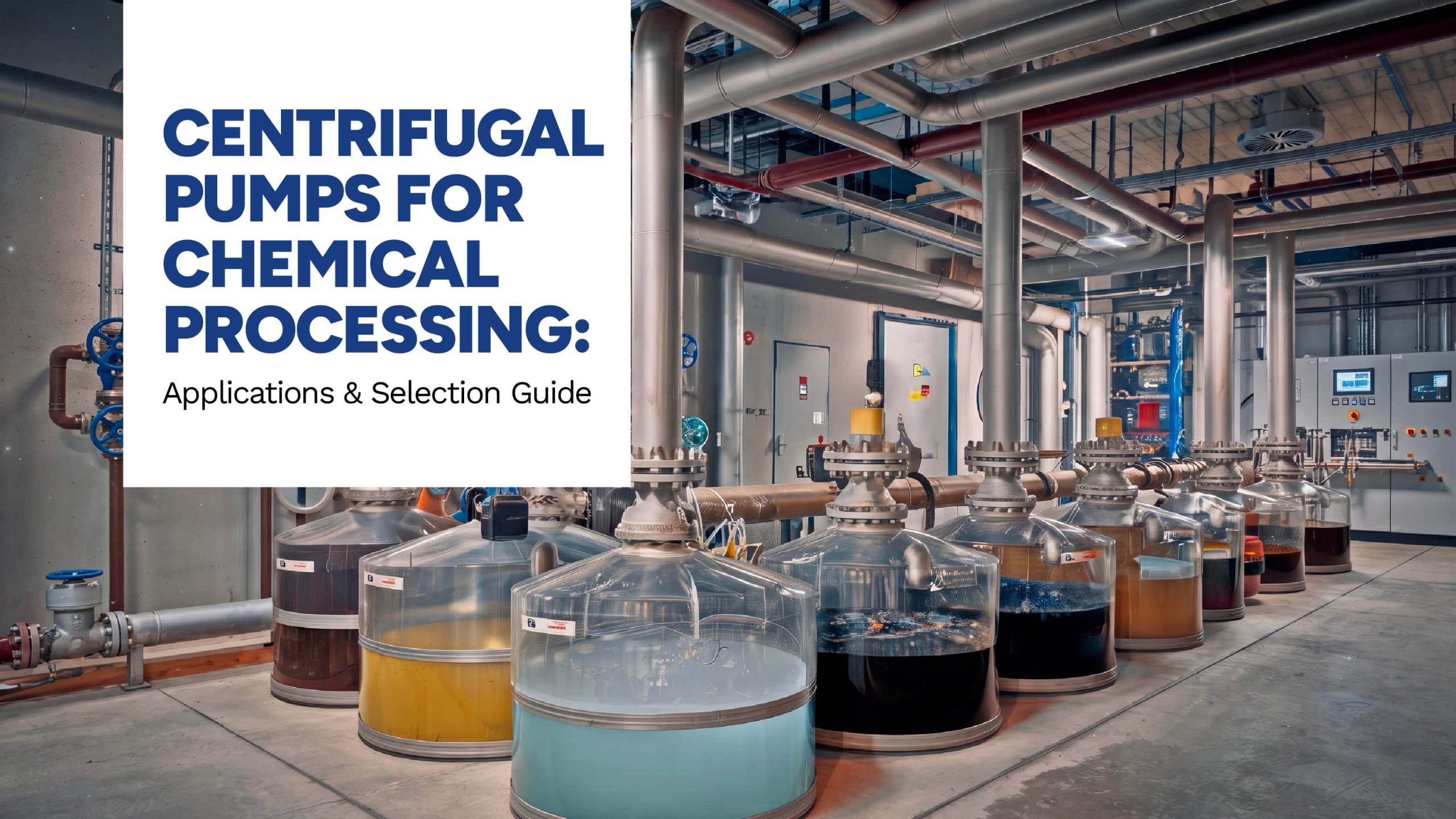 Centrifugal Pumps for Chemical Processing: Applications & Selection Guide